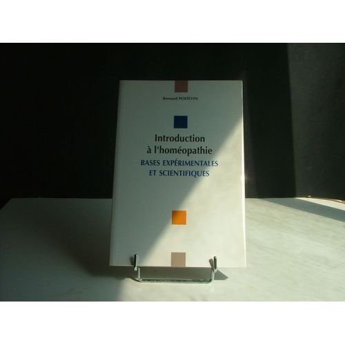 Introduction À L'homéopathie - Bases Expérimentales Et Scientifiques