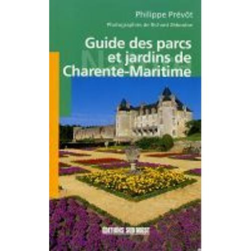 Guide Des Parcs Et Jardins De Charente-Maritime