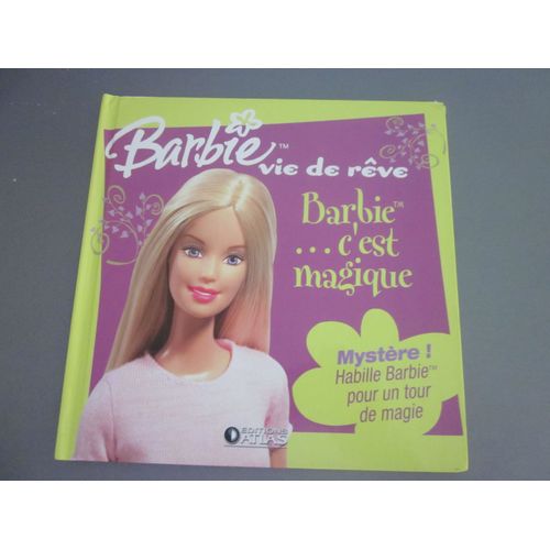 Barbie Vie De Rêve, Barbie... C'est Magique