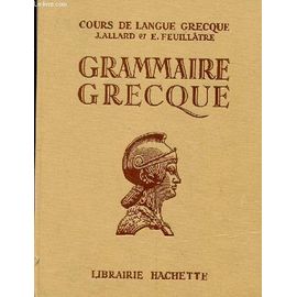 Grammaire Grecque A L'usage Des Classes De La 4eme A La 1ere Superieure