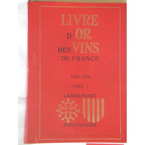 Livre D'or Des Vins De France, Langeudoc-Roussillon Livre D'or Des Vins De France, Langeudoc-Roussillon