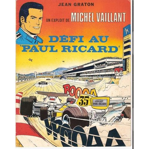 Un Exploit De Michel Vaillant. Defi Au Paul Ricard