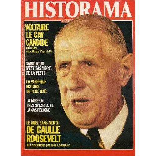 Historama Histoire Magazine N°22, Décembre 1985: Voltaire Le Gay Candide Entretien Avec Roger Peyrefitte, Le Duel Sans Merci De Gaulle Roosevelt Des Révélations Par Jean Lacouture, Saint ...