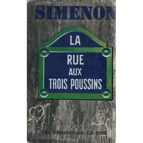 La Rue Aux Trois Poussins