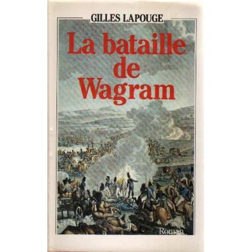 La Bataille De Wagram