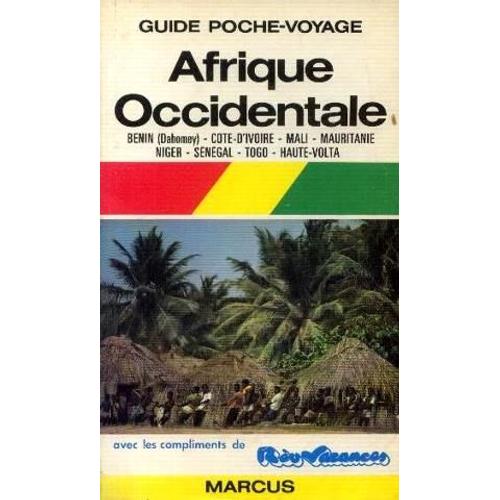 Afrique Occidentale (Bénin, Cote D'ivoire, Mali, Mauritanie, Niger, Sénégal, Togo, Haute Volta