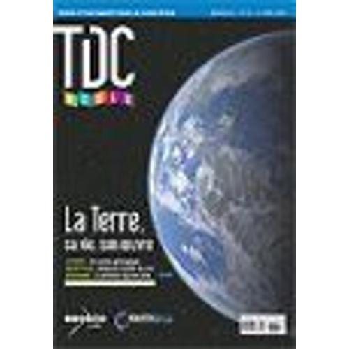 Tdc Textes Et Documents Pour La Classe N° 15  (École) - La Terre, Sa Vie, Son Oeuvre