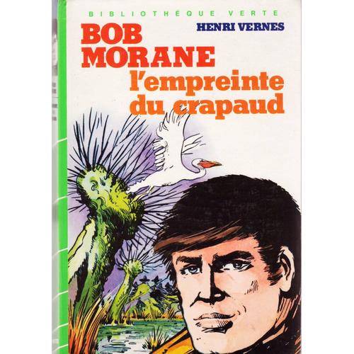 Bob Morane : L'empreinte Du Crapaud