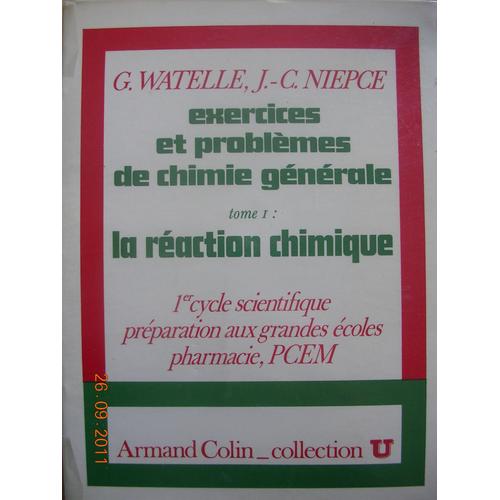 Exercices Et Problèmes De Chimie Générale - La Réaction Chimique