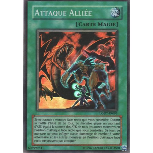 Carte Yu-Gi-Oh! "Attaque Alliée" Super Rare Lodt-Fr093