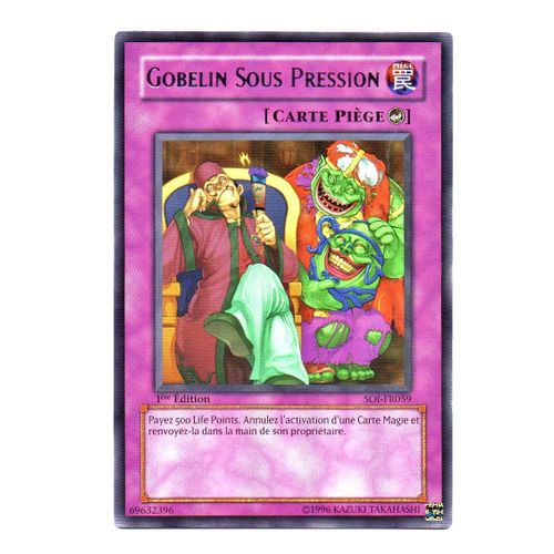 Carte Yu-Gi-Oh! "Gobelin Sous Pression" Rare Soi-Fr059