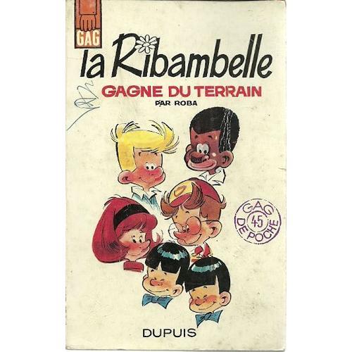 La Ribambelle, Gagne Du Terrain