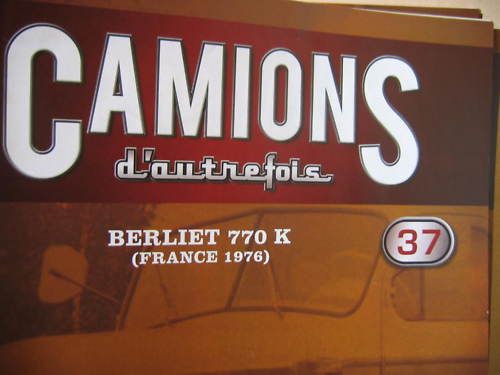 Fasciculen° 37camions D'autrefois Berliet 770k-Ixo