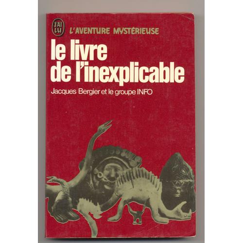 Le Livre De L'inexplicable