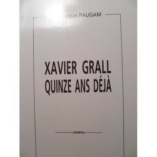 Xavier Grall, Quinze Ans Déjà