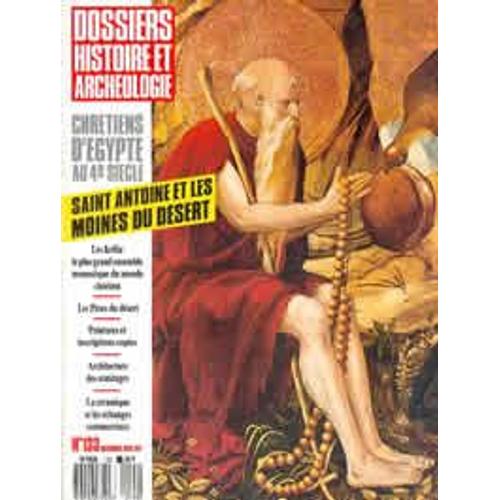 Dossiers Histoire Et Archeologie - N° 133 - Chretiens D'egypte Au 4e Siecle - St Antoine Et Les Moines Du Desert : Les Kellia Le Plus Grand Ensemble Monastique Du Monde ...