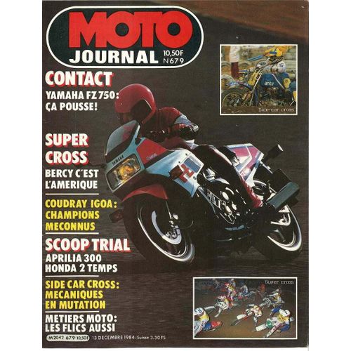 Moto Journal  N° 679 : Contact Yamaha Fz 750;Super Cross Bercy C'est L'amerique;Scoop Trial Aprilia 300 Honda 2 Temps;Side Car Cross;Coudray Igoa:Champions Meconnus
