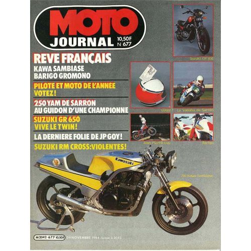 Moto Journal  N° 677 : Reve Francais: Kawasaki Sambiase,Barigo Gromono; 250 Yamaha De Sarron Au Guidon D'une Championne;Suzuki Gr 650 Vive Le Twin;Suzuki Rm Croos