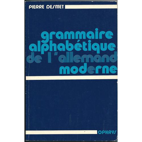 Grammaire Alphabétique De L'allemand Moderne