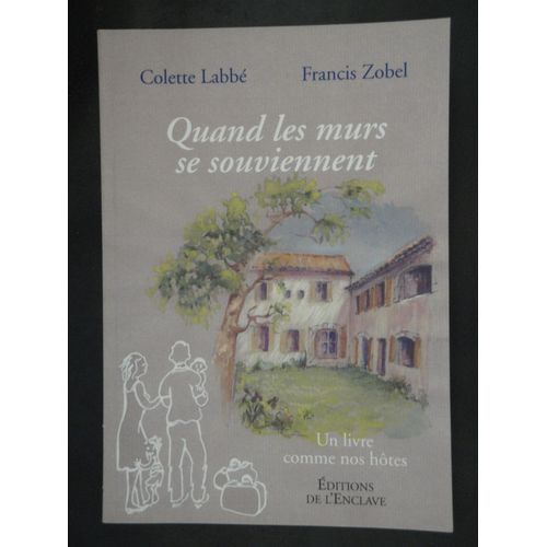 Quand Les Murs Se Souviennent