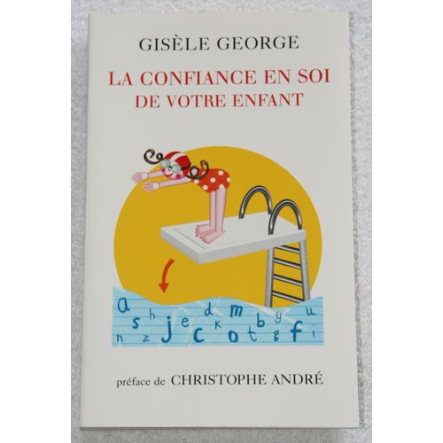 La Confiance En Soi De Votre Enfant