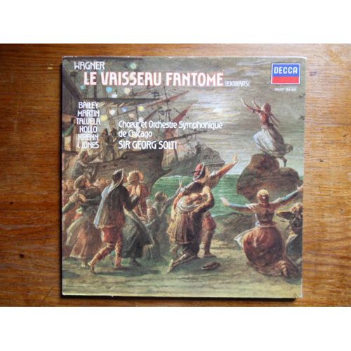 Le Vaisseau Fantôme (Extraits) / Solti / Bailey,Martin,Talvela,Kollo..