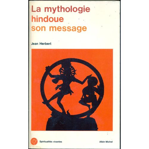 La Mythologie Hindoue - Son Message