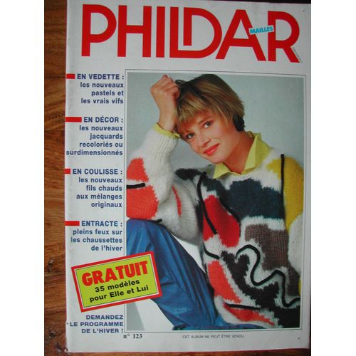 Phildar Mailles  N° 123 : 35 Modeles Pour Elle Et Lui