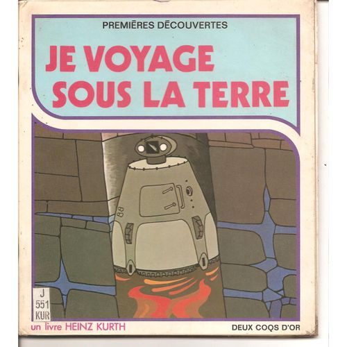 Je Voyage Sous La Terre