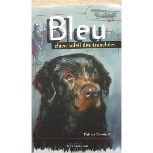 Bleu, Chien Soleil Des Tranchées