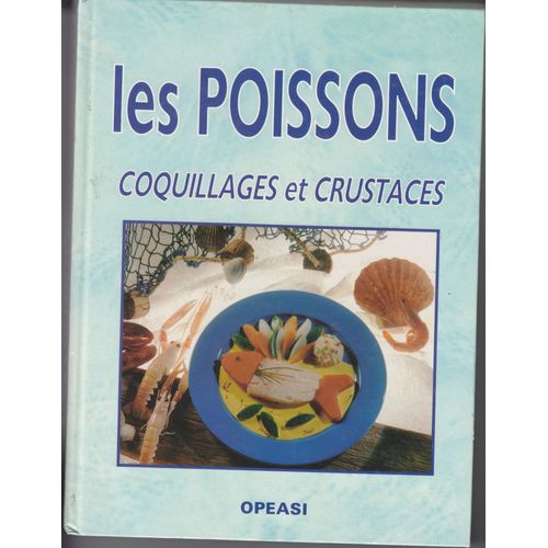 Les Poissons, Coquillages Et Crustacés