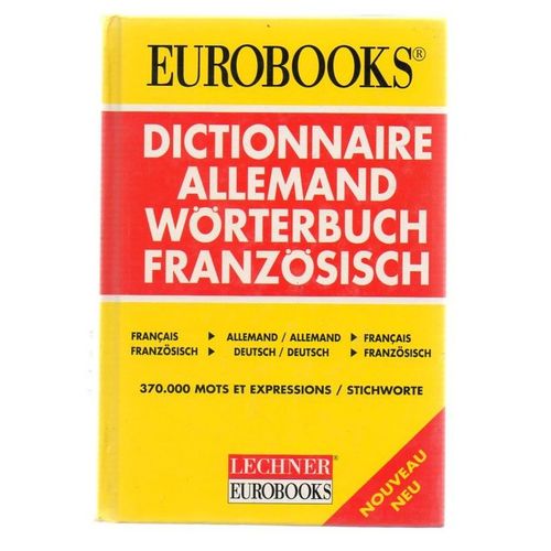 Dictionnaire Allemand - Français & Français - Allemand