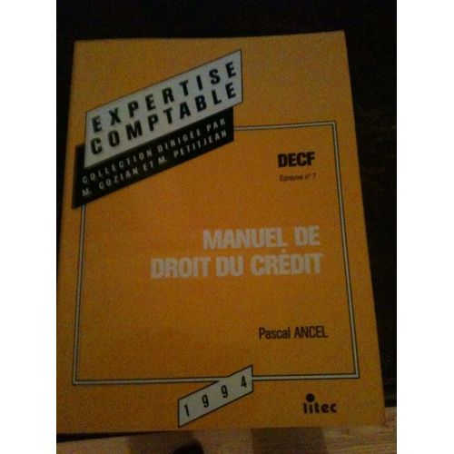 Manuel De Droit Du Crédit - Decf - Épreuve N °7