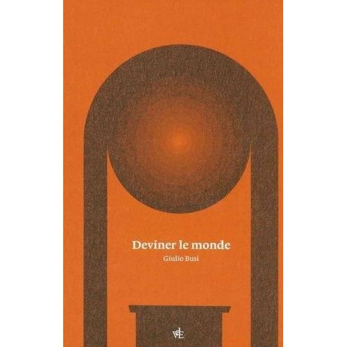 Deviner Le Monde - Les Cent Portes Du Destin