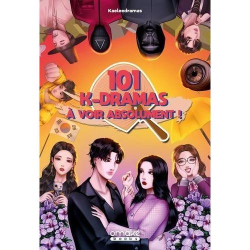 Les 101 Kdramas À Voir Absolument !