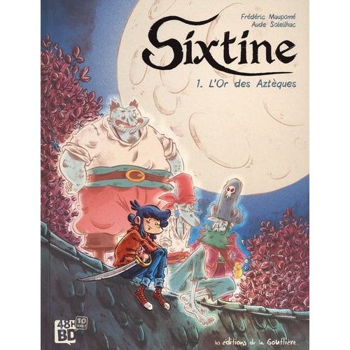 Sixtine Tome 1 - L'or Des Aztèques - 48h De La Bd 2022