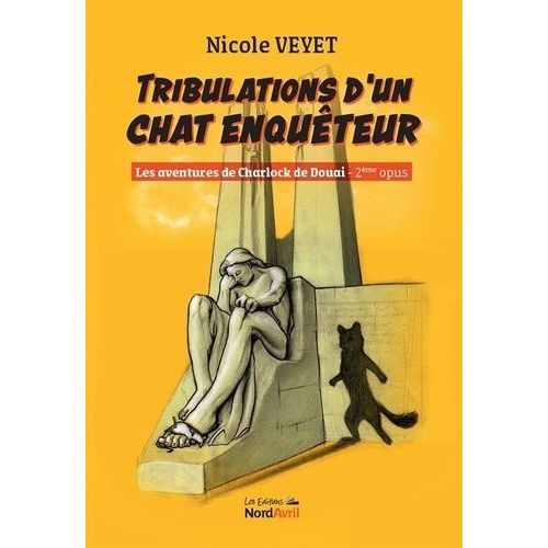 Les Aventures De Charlock De Douai Tome 2 - Tribulations D'un Chat Enquêteur