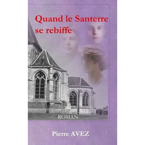 Quand Le Santerre Se Rebiffe
