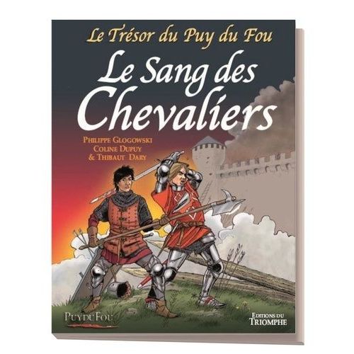 Le Trésor Du Puy Du Fou Tome 3 - Le Sang Des Chevaliers