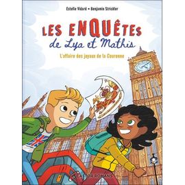 Les Enquêtes De Lya Et Mathis - L'affaire Des Joyaux De La Couronne