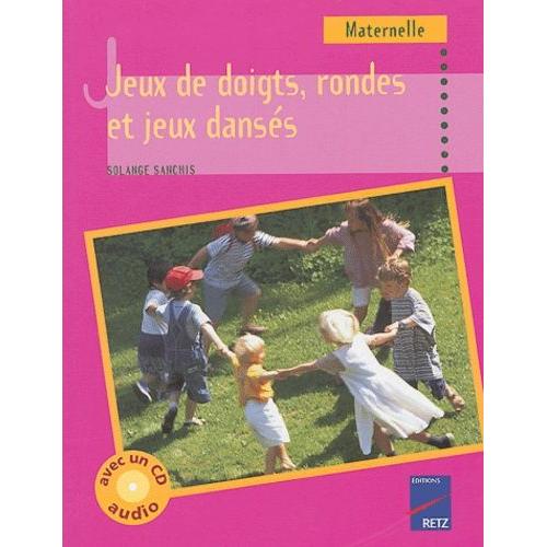 Jeux De Doigts, Rondes Et Jeux Dansés - Maternelle (1 Cd Audio)