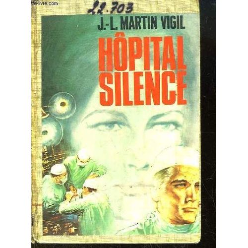 Hôpital Silence. Roman