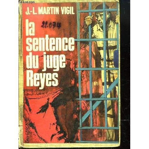 La Sentence Du Juge Reyes. Roman.