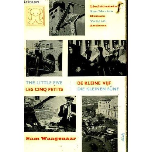 Les Cinq Petits: Lichtenstein. San Marino. Monaco. Vartican. Andorra