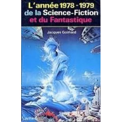 L'annee 1978 -1979 De La Science-Fiction Et Du Fantastique