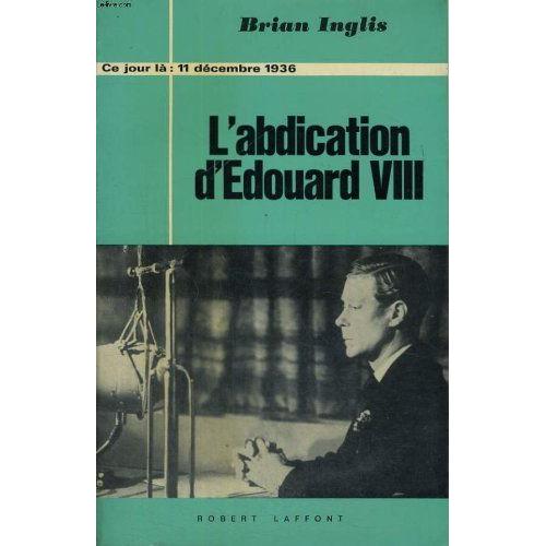 L'abdication D'edouard Viii. 11 Decembre 1936.