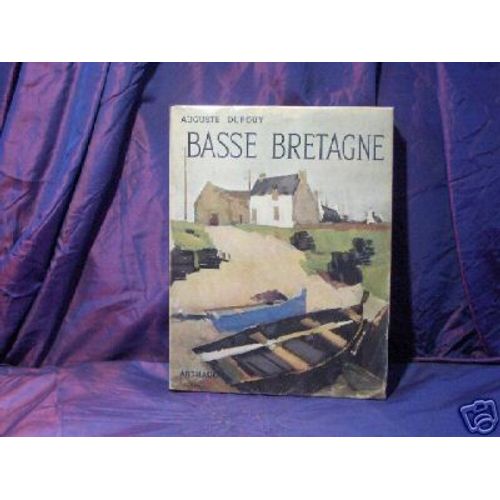 La Basse Bretagne Par Dupouy Arthaud 1963/Illus