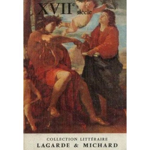 Xviie Siecle, Les Grands Auteurs Francais Du Programme Iii