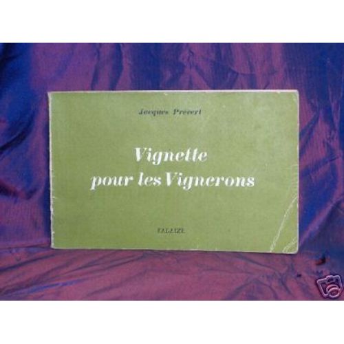Vignettes Pour Les Vignerons Par Jacques Prevert/1951