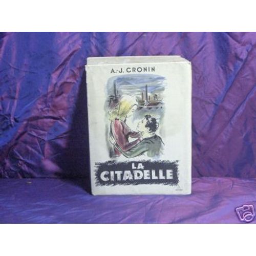La Citadelle Par A.  J Cronin Avec Illustre Par Leroy